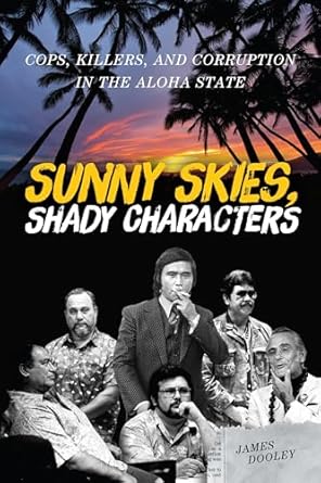 sunny skies shady characters 1st edition james dooley 0824851641, 978-0824851644