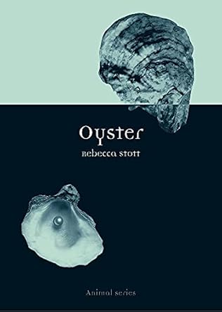 oyster 1st edition rebecca stott 1861892217, 978-1861892218