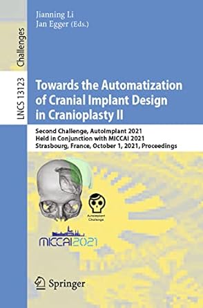towards the automatization of cranial implant design in cranioplasty ii second challenge autoimplant 2021