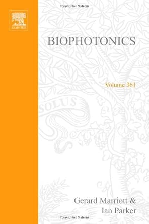 biophotonics part b 1st edition gerard marriott ,ian parker 0121822648, 978-0121822644