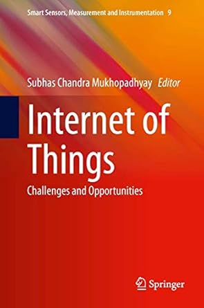 internet of things challenges and opportunities 1st edition subhas chandra mukhopadhyay 331904222x,