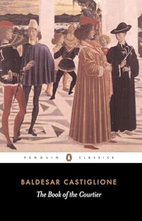 the book of the courtier 1st edition baldesar castiglione ,george bull 0140441921, 978-0140441925