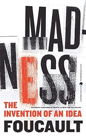 madness the invention of an idea 1st edition michel foucault 0062007181, 978-0062007186