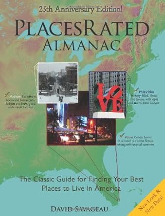 places rated almanac the classic guide for finding your best places to live in america 25th 1st edition david