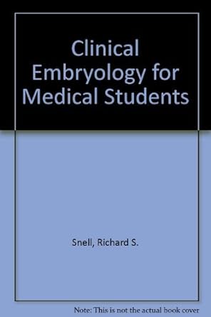 clinical embryology for medical students 1st edition richard s snell 0316801992, 978-0316801997