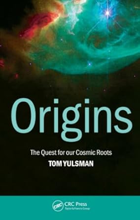 origins 1st edition tom yulsman 075030765x, 978-0750307659