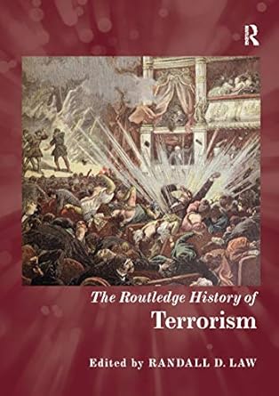 the routledge history of terrorism 1st edition randall d law 0367867052, 978-0367867058