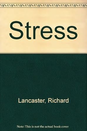 stress 1st edition richard lancaster 0906607396, 978-0906607398