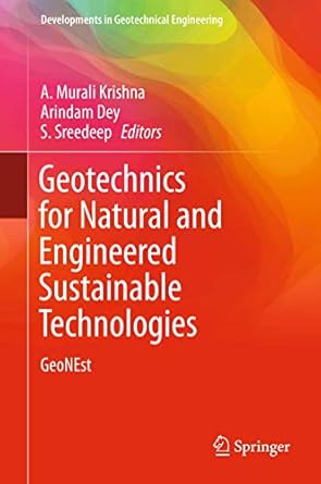geotechnics for natural and engineered sustainable technologies geonest 1st edition a murali krishna ,arindam