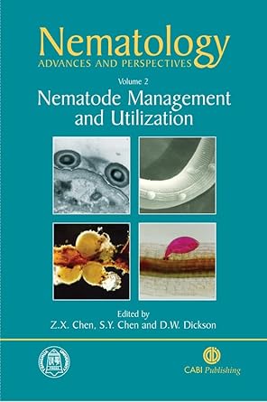 nematology advances and perspectives vol ii nematode management and utilization 1st edition zhongxiao x chen