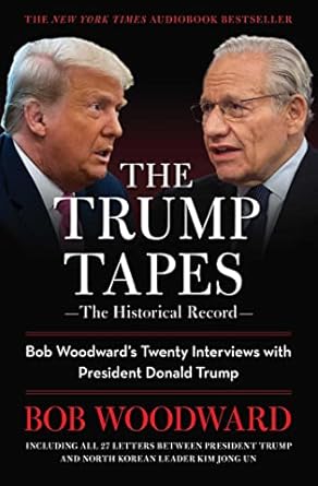 the trump tapes bob woodwards twenty interviews with president donald trump 1st edition bob woodward