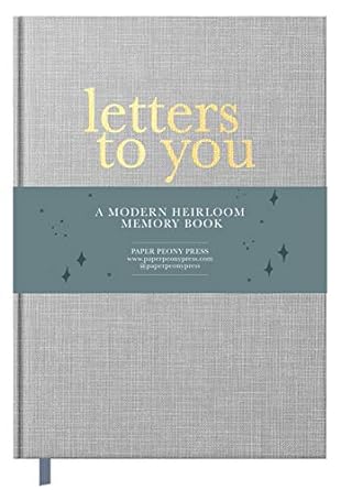 letters to you a modern keepsake journal and memory book for parents to write letters to their children 1st