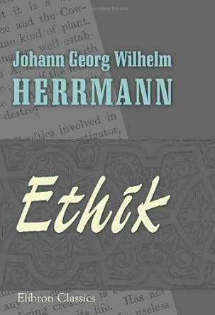 ethik 1st edition johann georg wilhelm herrmann 0543894754, 978-0543894755