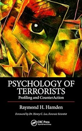 psychology of terrorists profiling and counteraction 1st edition raymond h hamden 1439810028, 978-1439810026
