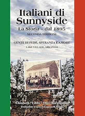 italiani di sunnyside la storia dal 1895 1st edition elizabeth libby olivi borgognoni ,ernesto r milani