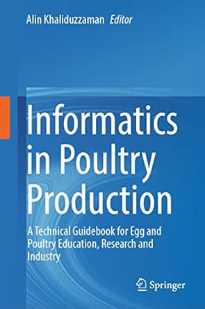 informatics in poultry production a technical guidebook for egg and poultry education research and industry