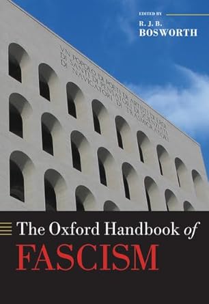 the oxford handbook of fascism 1st edition r j b bosworth 0199291314, 978-0199291311