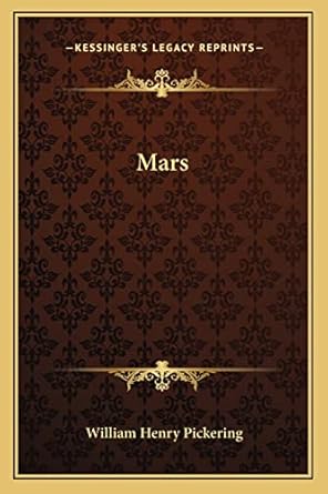 mars 1st edition william henry pickering 1163262072, 978-1163262078