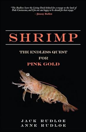 shrimp the endless quest for pink gold 1st edition jack rudloe ,anne rudloe 0137009720, 978-0137009725