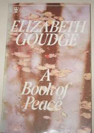 a book of peace 1st edition elizabeth goudge 0340513608, 978-0340513606