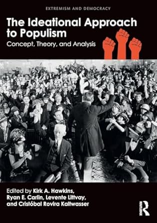 the ideational approach to populism concept theory and analysis 1st edition ryan e carlin ,levente