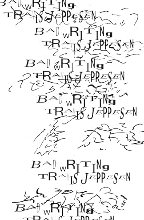 bad writing 1st edition travis jeppesen 3956794109, 978-3956794100