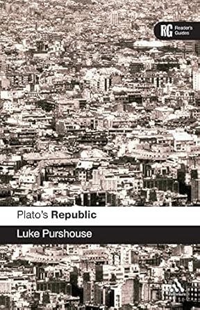 platos republic a readers guide 1st edition luke purshouse 0826474675, 978-0826474674