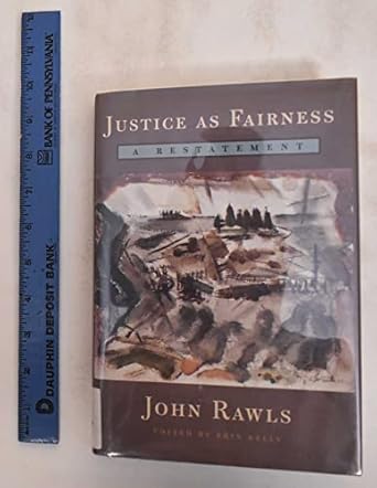 justice as fairness a restatement 1st edition john rawls ,erin kelly 0674005104, 978-0674005105
