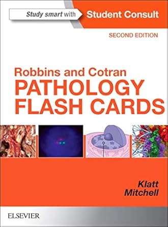 robbins and cotran pathology flash cards with student consult online access 1st edition edward c klatt md