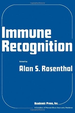 immune recognition proceedings of the ninth leucocyte culture conference 1st edition alan s rosenthal