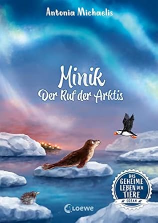 das geheime leben der tiere minik der ruf der arktis 1st edition  3743211718, 978-3743211711