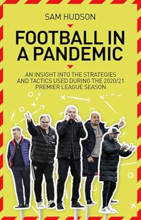 football in a pandemic an insight into premier league tactics and strategies utilised during the 2020/21