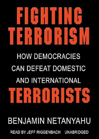 fighting terrorism how democracies can defeat domestic and international terrorism 1st edition benjamin