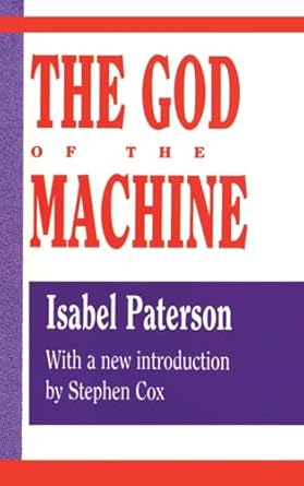 god of the machine 1st edition isabel paterson 1138535931, 978-1138535930