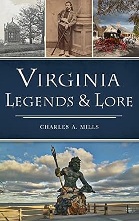 virginia legends and lore 1st edition charles a mills 154024914x, 978-1540249142