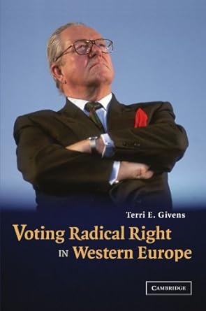 voting radical right in western europe 1st edition terri e givens 110740519x, 978-1107405196
