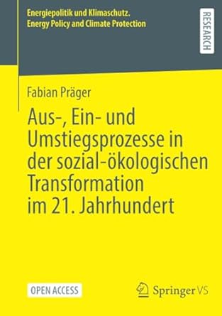 aus ein und umstiegsprozesse in der sozial okologischen transformation im 21 jahrhundert 1st edition fabian
