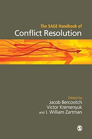 the sage handbook of conflict resolution 1st edition jacob bercovitch ,victor kremenyuk ,i william zartman
