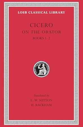 on the orator books 1 2 1st edition cicero ,e w sutton ,h rackham 0674993837, 978-0674993839