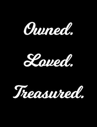 owned loved treasured black bdsm dominant submissive adult journal notebook 120 lined pages 6 44 x 9 69 1st