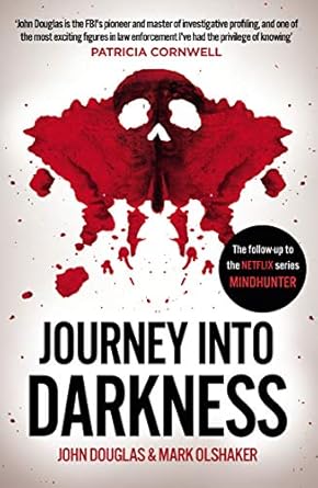 journey into darkness 1st edition john douglas ,mark olshaker 1787465144, 978-1787465145