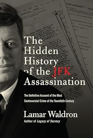 the hidden history of the jfk assassination 1st edition lamar waldron 1619022265, 978-1619022263