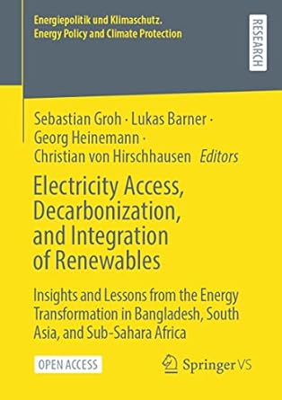 Electricity Access Decarbonization And Integration Of Renewables Insights And Lessons From The Energy Transformation In Bangladesh South Asia And Energy Policy And Climate Protection