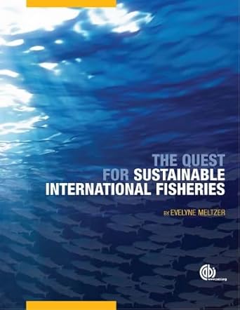 quest for sustainable international fisheries 1st edition evelyne meltzer 1845935837, 978-1845935832