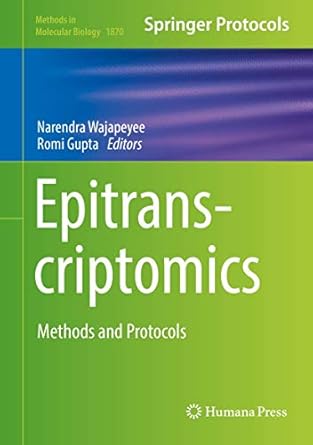 epitranscriptomics methods and protocols 1st edition narendra wajapeyee ,romi gupta 1493988077, 978-1493988075