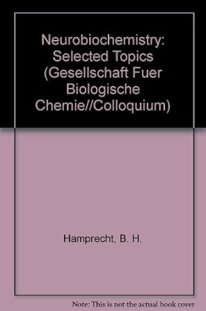 neurobiochemistry 1st edition hamprecht 0387161570, 978-0387161570