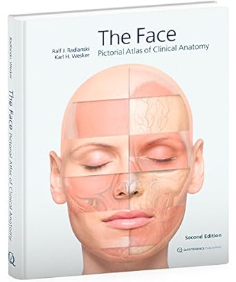 the face pictorial atlas of clinical anatomy 1st edition ralf j radlanski ,karl h wesker 1850972893,