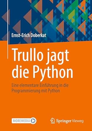 trullo jagt die python eine elementare einfuhrung in die programmierung mit python 1st edition ernst erich