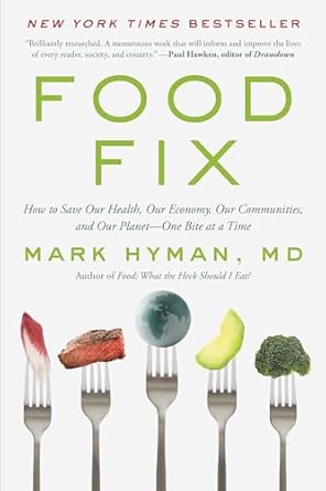 food fix how to save our health our economy our communities and our planet one bite at a time 1st edition dr