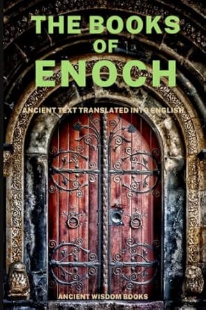 the books of enoch complete 3 books three great ancient wisdom books of the old days 1st edition enoch